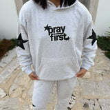 Pray First Unisex Hoodie: S